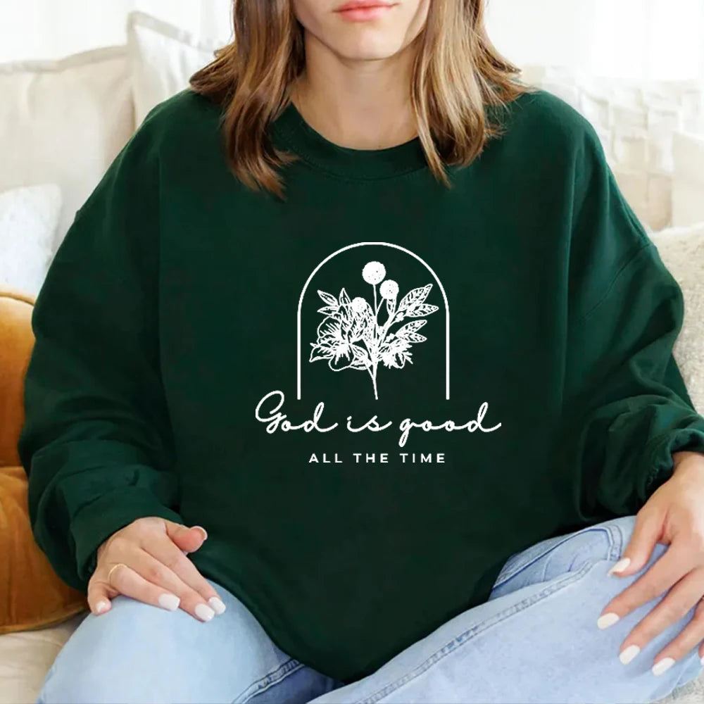 Christian Sweatshirt God Is Good All the Time Print